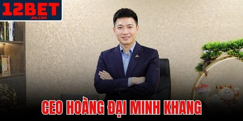 CEO Hoàng Đại Minh Khang
